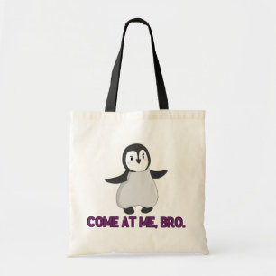 Gekommen an mir, Bro Penguin-Taschentasche Tragetasche