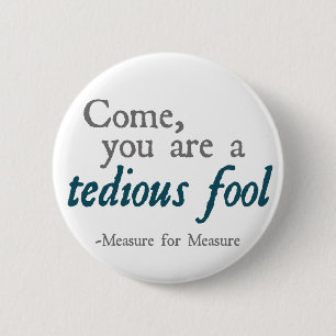 Gekommen, sind Sie ein langwieriger Dummkopf Button