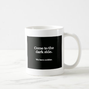 Gekommen zum Darkside Kaffeetasse