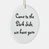 Gekommen zur dunklen Seite, haben wir Garn Keramikornament (Rechts)
