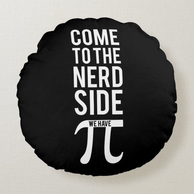 Gekommen zur Nerd-Seite Rundes Kissen (Vorderseite)