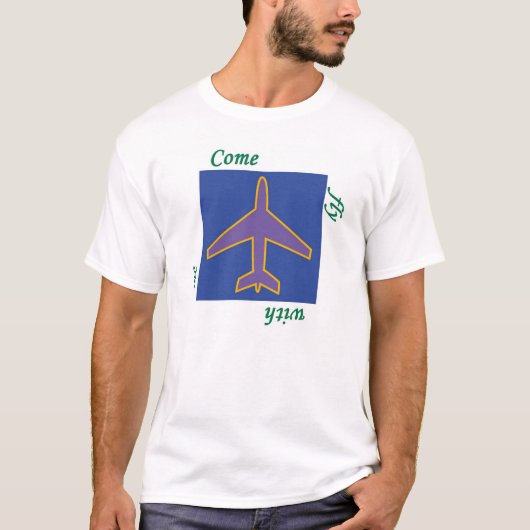 Gekommene Fliege mit mir T-Shirt (Vorderseite)