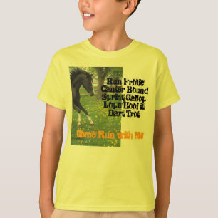 "Gekommener Lauf mit mir" Kinder T T-Shirt
