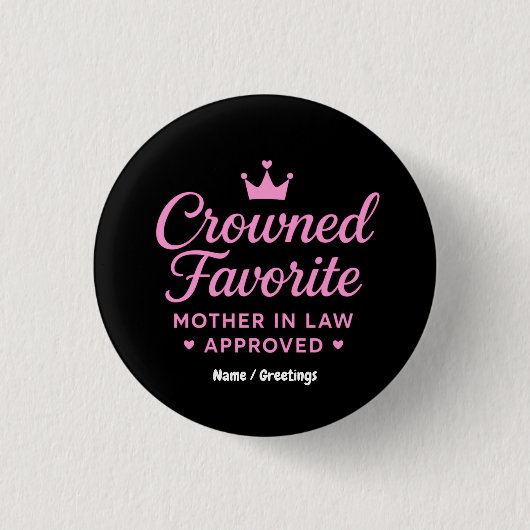 Gekrönte Lieblingsschwiegermutter Approved Button (Vorderseite)