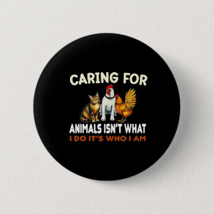 Gekümmert für Tiere ist nicht das, was ich tue, da Button