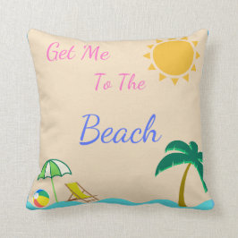 Gelangen Sie mich an das Strand-Wurfskissen Kissen