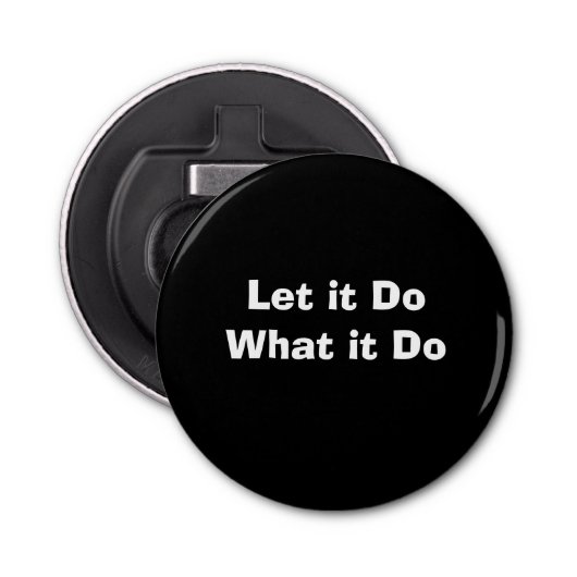 "Gelassen" Button Flaschenöffner (Vorderseite)