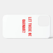 Gelassen, es wird ein Gemetzel Case-Mate iPhone Hülle (Rückseite (Horizontal))