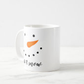 Gelassen ihm schneien Snowman Kaffeetasse (Vorderseite Links)