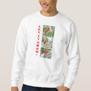Gelassen ihm schneien Sweatshirt