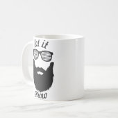 Gelassen ihm wachsen Sie Kaffeetasse (Vorderseite Links)