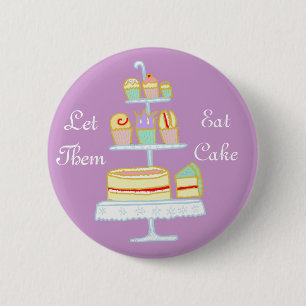 Gelassen ihnen essen Sie Kuchen Button