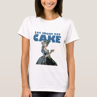 Gelassen ihnen essen Sie Kuchen (helles Shirt) T-Shirt