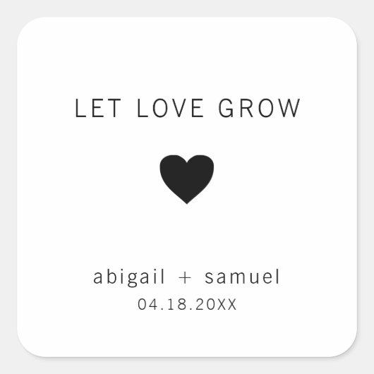 Gelassen Liebe Grow Moderne Schwarz-Weiß-Gastgesch Quadratischer Aufkleber (Vorderseite)