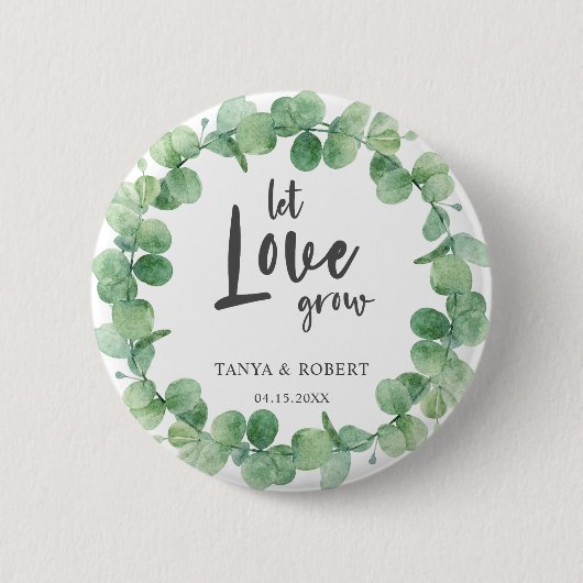 Gelassen Liebe wachsen Eukalyptus Wreath Sage Gree Button (Vorderseite)