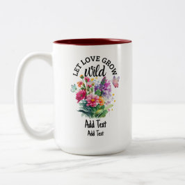 Gelassen Liebe wachsen Wild Niedlich positiv Zweifarbige Tasse