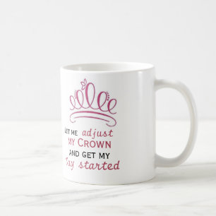 gelassen mir justieren Sie meine Krone und Kaffeetasse
