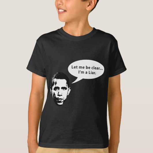 Gelassen mir seien Sie klar… Barack Obama ist ein T-Shirt (Vorderseite)