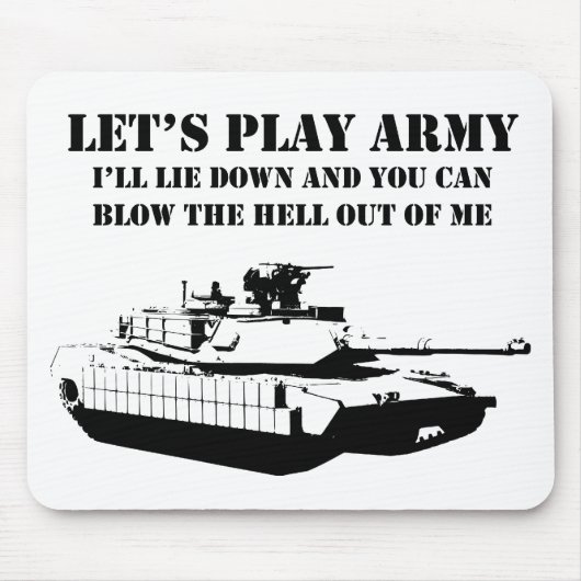 Gelassen uns Armee spielen Mousepad (Vorne)
