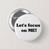 Gelassen uns auf MICH sich konzentrieren! Knopf Button (Vorne & Hinten)