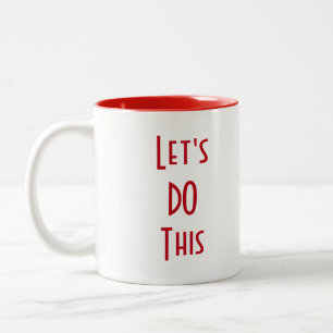 Gelassen uns dies tun! zweifarbige tasse