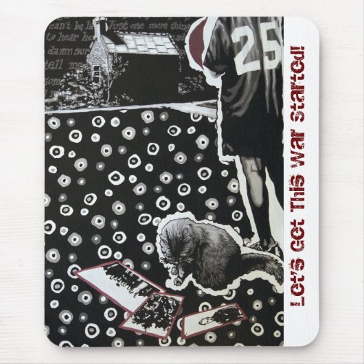 Gelassen uns erhalten Sie dieses Krieg begonnene Mousepad (Vorne)