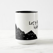 Gelassen uns erhalten Sie, GebirgsTasse wild Tasse (Zentrum)
