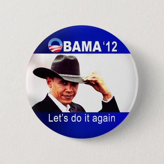 Gelassen uns es wiederholen! Cowboy Barack Obama Button (Vorderseite)