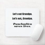 Gelassen uns essen Sie Großvater, den Mousepad (Mit Mouse)