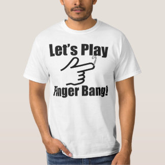 Gelassen uns Finger-Knall spielen! T-Shirt