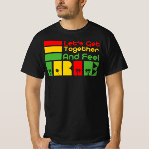Gelassen uns Gefühl Irie zusammenkommen - guter T-Shirt