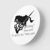 Gelassen uns gehen Reitpferdelustiges Zitat Runde Wanduhr (Winkel)