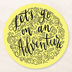 Gelassen uns gehen Sie auf ein Abenteuer Runder Pappuntersetzer