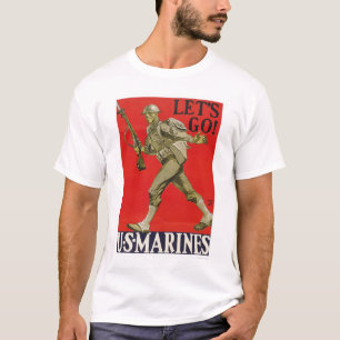 Gelassen uns gehen Sie!  US Marinesoldaten T-Shirt