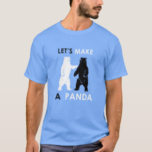 Gelassen uns machen Sie ein Panda-Shirt lustigen T-Shirt