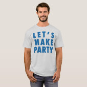 Gelassen uns machen Sie Party ihn/sie/Kinder T-Shirt (Vorne ganz)