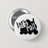 Gelassen uns rollen (Rollen-Hockey) Button (Vorne & Hinten)