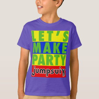 Gelassen uns stellen Sie das Party-Shirt her, das T-Shirt