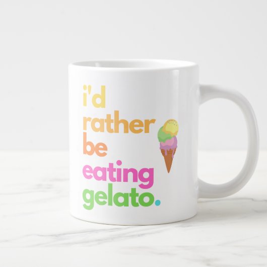Gelato-Kaffee-Tasse - "Ich würde eher.." Jumbo-Tasse (Rechts)