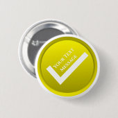 Gelb Häkchen Symbol Button (Vorne & Hinten)