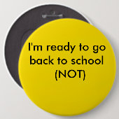 gelb, ich bin bereit, wieder zur Schule zu gehen ( Button (Vorne & Hinten)