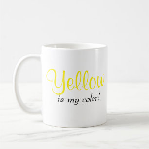 Gelb ist meine Farbe sagen Kaffeetasse