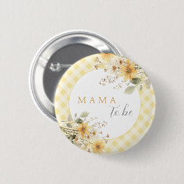 Gelbe Babydusche Mama soll Button