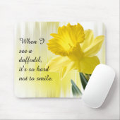 Gelbe Daffodil Zitat Frühlingsfloralfotografie Mousepad (Mit Mouse)
