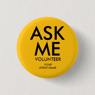 Gelbe Frag Mich Freiwilligen-Charity-Veranstaltung Button