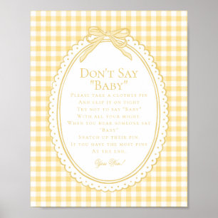 Gelbe Gingham-Kokette mit Schleife Sag-nicht-Baby- Poster