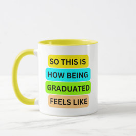Gelbe Kombinations-Tasse SO_THIS_IS_HOW_BEING_GRAD Tasse