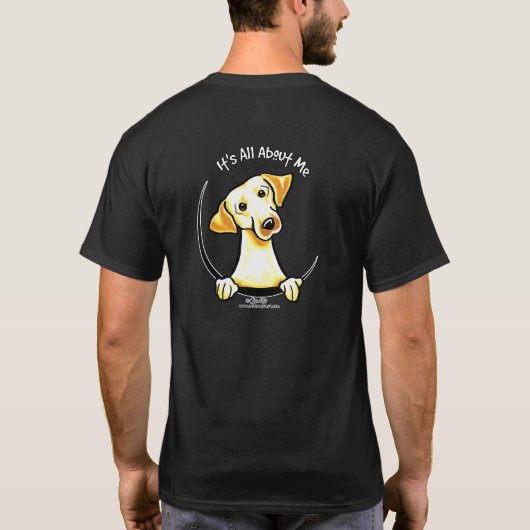 Gelbe Labrador ist alles über mich T-Shirt (Rückseite)
