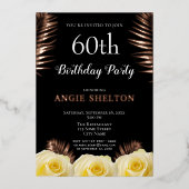 Gelbe Rose Tropische Blätter 60. Geburtstag Gold Folieneinladung (Vorderseite)