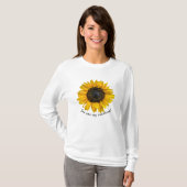 Gelbe Sonnenblume mit Zitat T-Shirt (Vorne ganz)